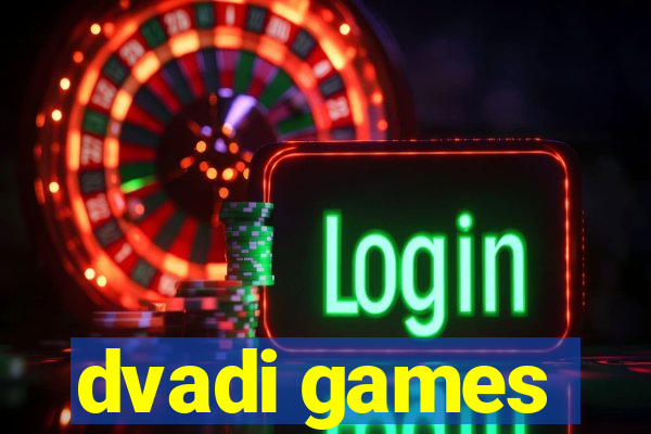 dvadi games